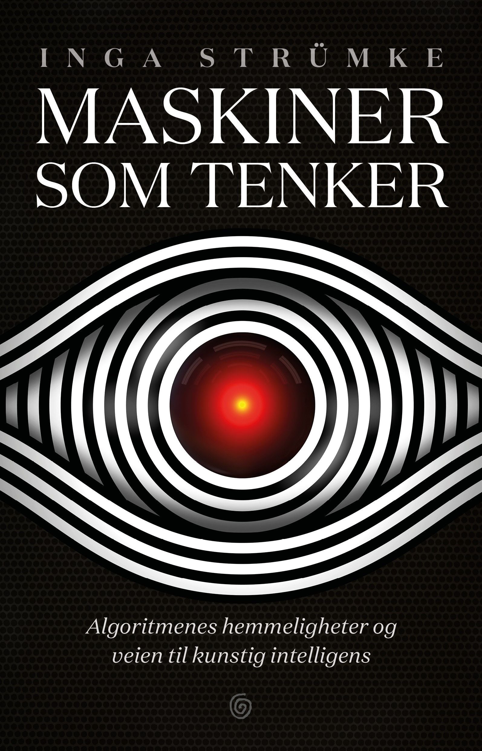 Maskiner som tenker - Inga Strümke - Nerdebutikken