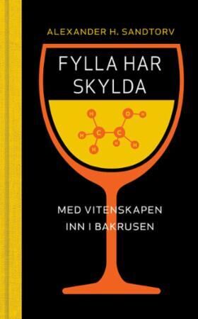 Fylla har skylda - Alexander H. Sandtorv - Nerdebutikken